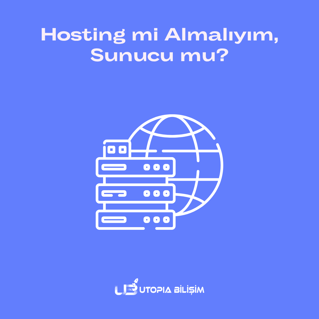 Hosting mi Almalıyım, Sunucu mu? Karar Vermeden Önce Okuyun!