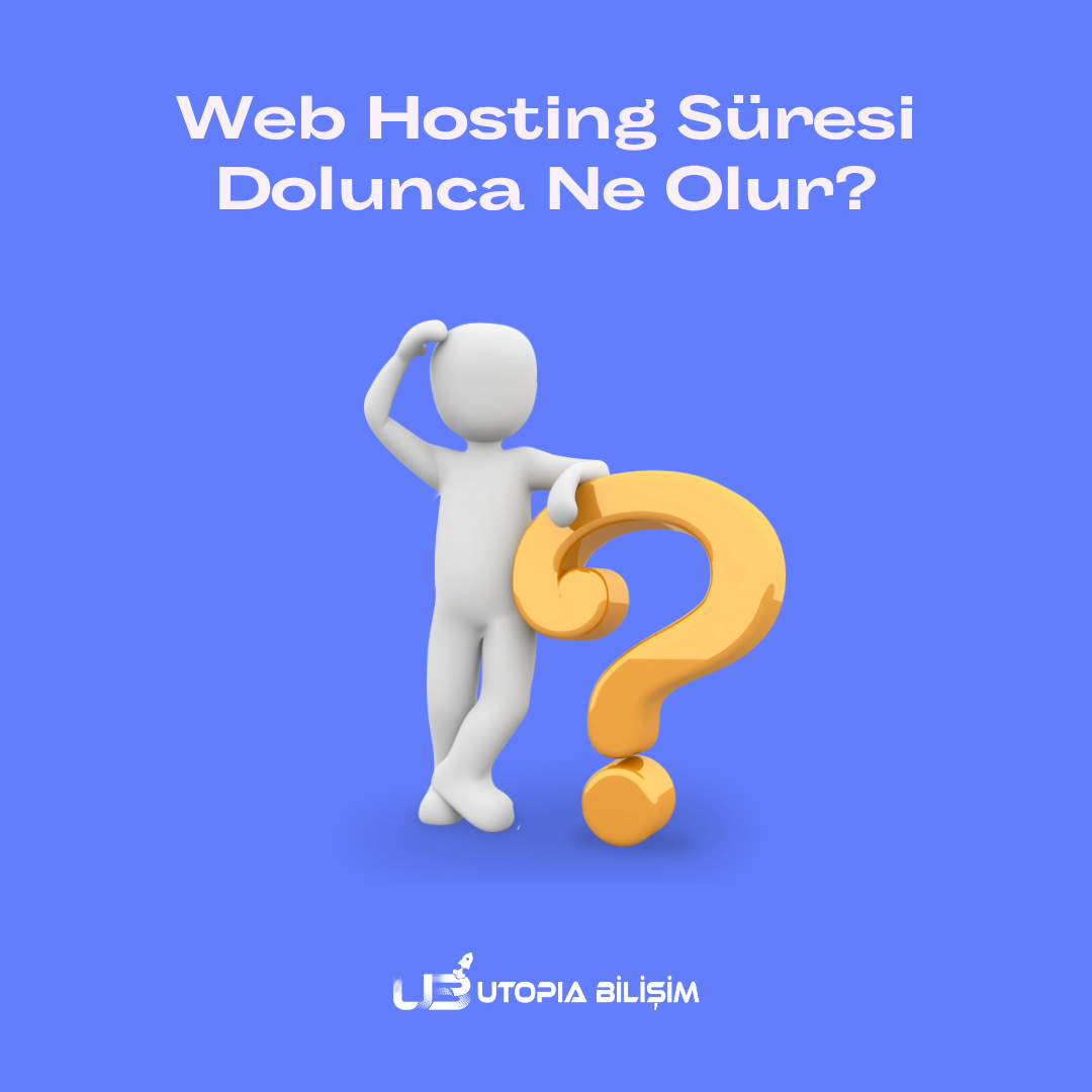 Web Hosting Süresi Dolunca Ne Olur?